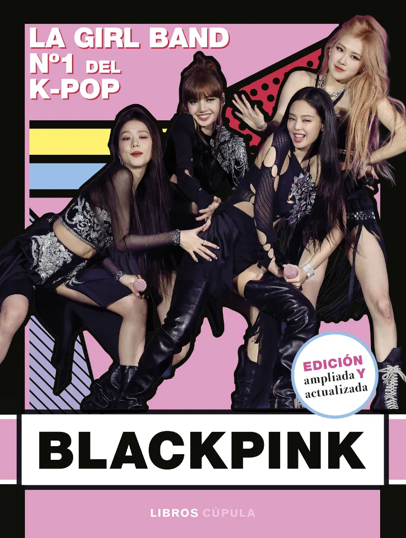 BLACKPINK (LA GIRL BAND Nº 1 DEL K- POP)