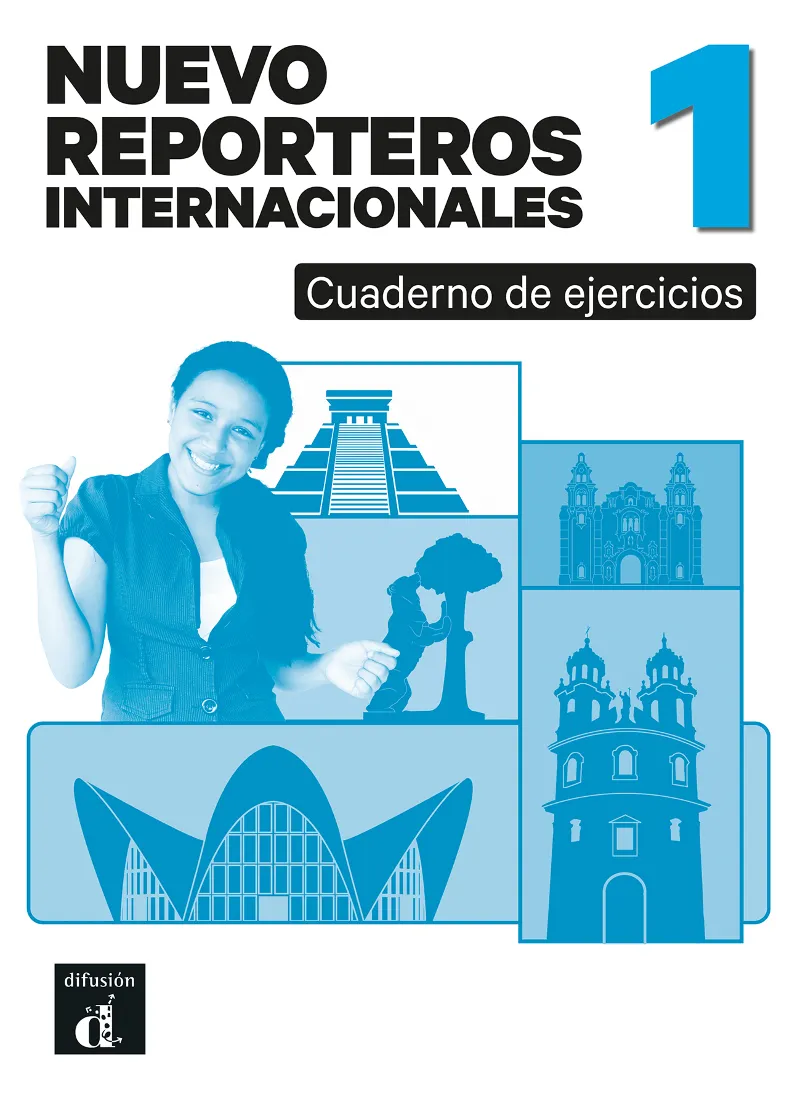 NUEVO REPORTEROS INTERNACIONALES 1 CUADERNO DE EJERCICIOS