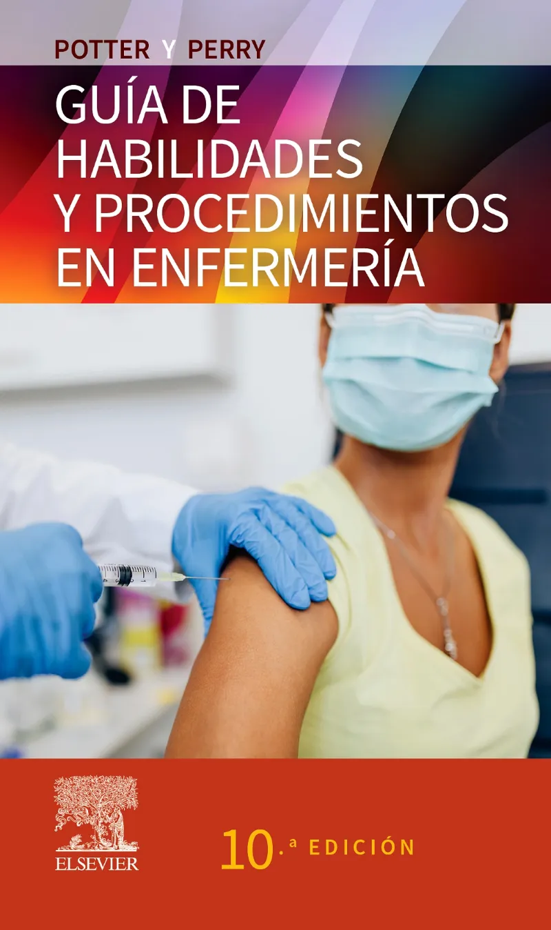 POTTER Y PERRY.GUÍA DE HABILIDADES Y PROCEDIMIENTOS EN ENFERMERÍA(10ª EDICIÓN 2025)