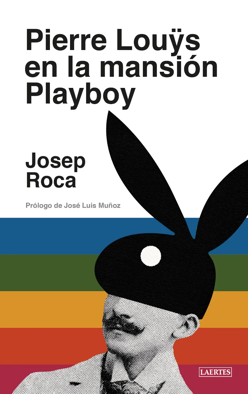 PIERRE LOUŸS EN LA MANSIÓN PLAYBOY