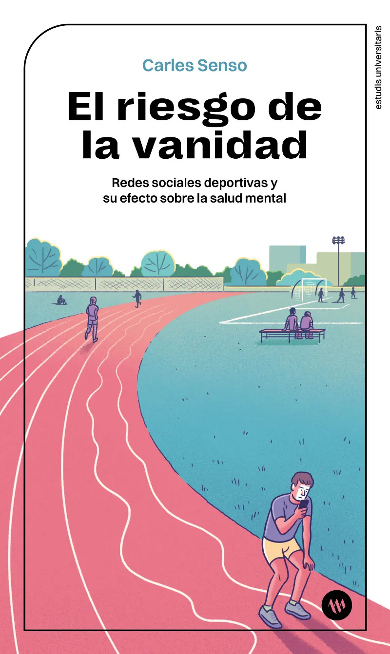 EL RIESGO DE LA VANIDAD. REDES SOCIALES DEPORTIVAS Y SU EFECTO SOBRE LA SALUD ME