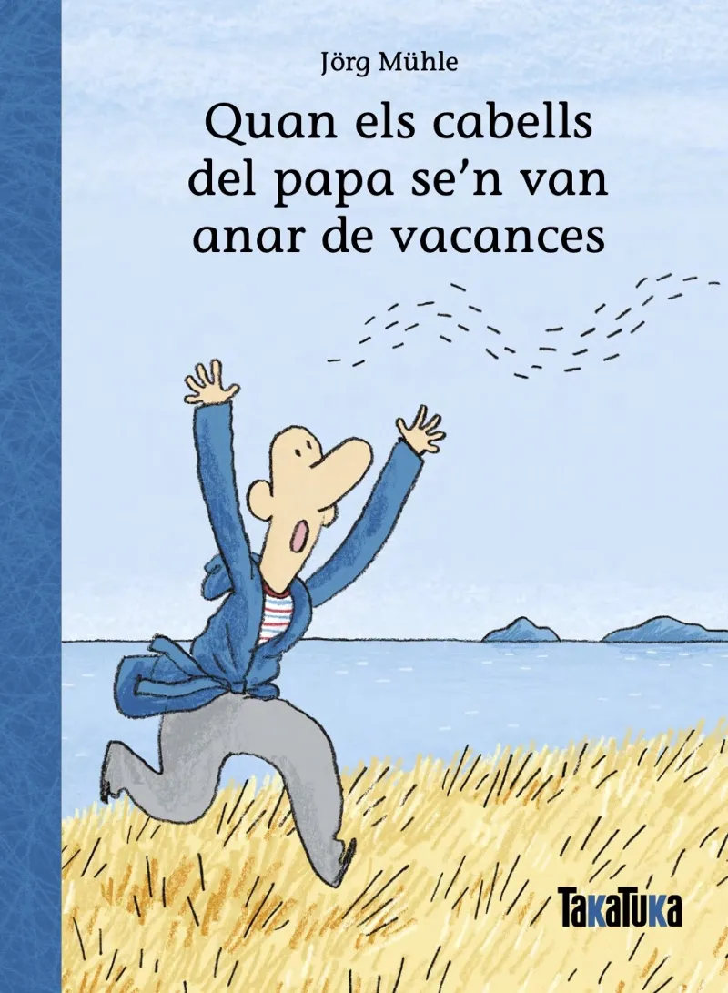 QUAN ELS CABELLS DEL PAPA SE’N VAN ANAR DE VACANCES