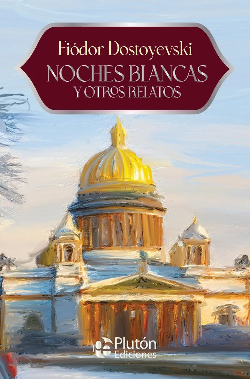 NOCHES BLANCAS Y OTROS RELATOS