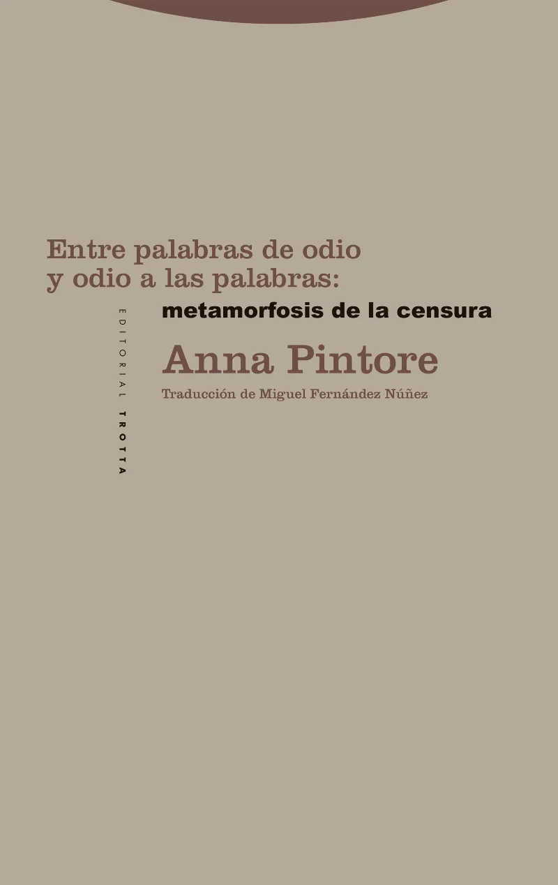 ENTRE PALABRAS DE ODIO Y ODIO A LAS PALABRAS: METAMORFOSIS DE LA CENSURA