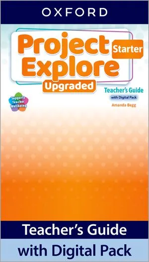 PROJECT EXPLORE UPGRADED STARTER TEACHER'S BOOK + DIGITAL PACK