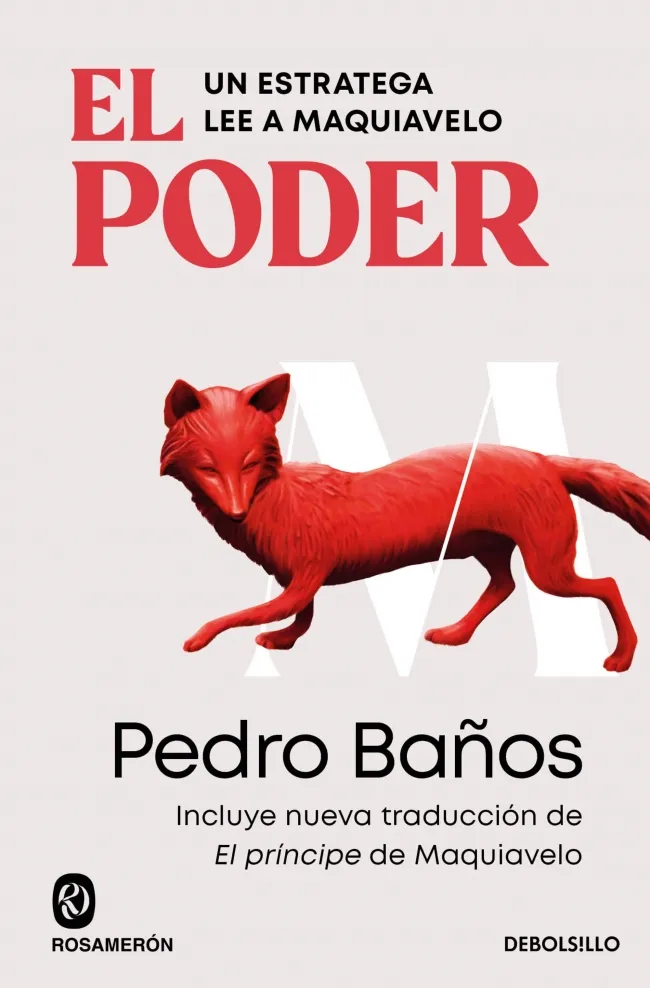 EL PODER. UN ESTRATEGA LEE A MAQUIAVELO