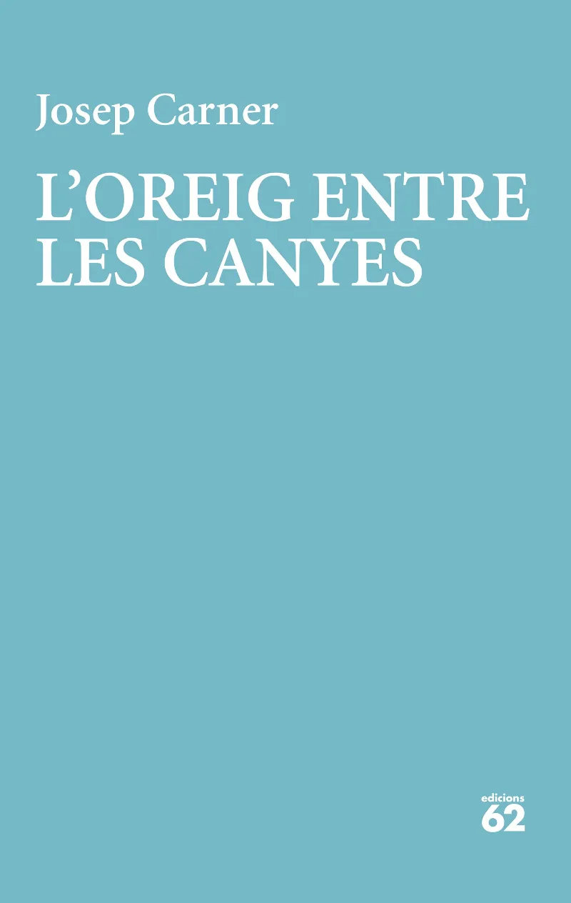 L'OREIG ENTRE LES CANYES