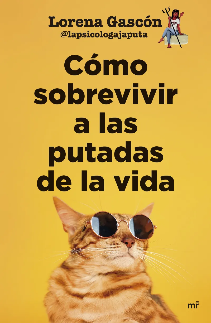 CÓMO SOBREVIVIR A LAS PUTADAS DE LA VIDA