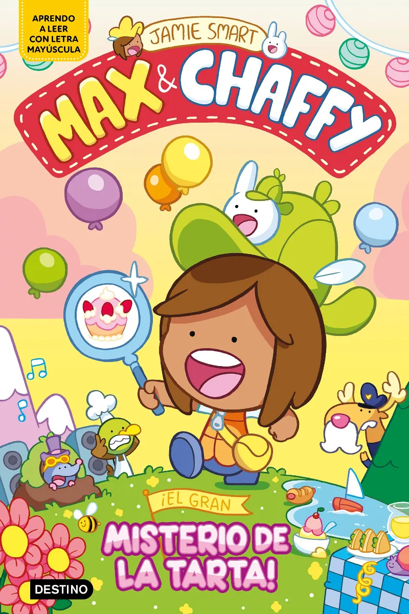 MAX & CHAFFY 2. ¡EL GRAN MISTERIO DE LA TARTA!