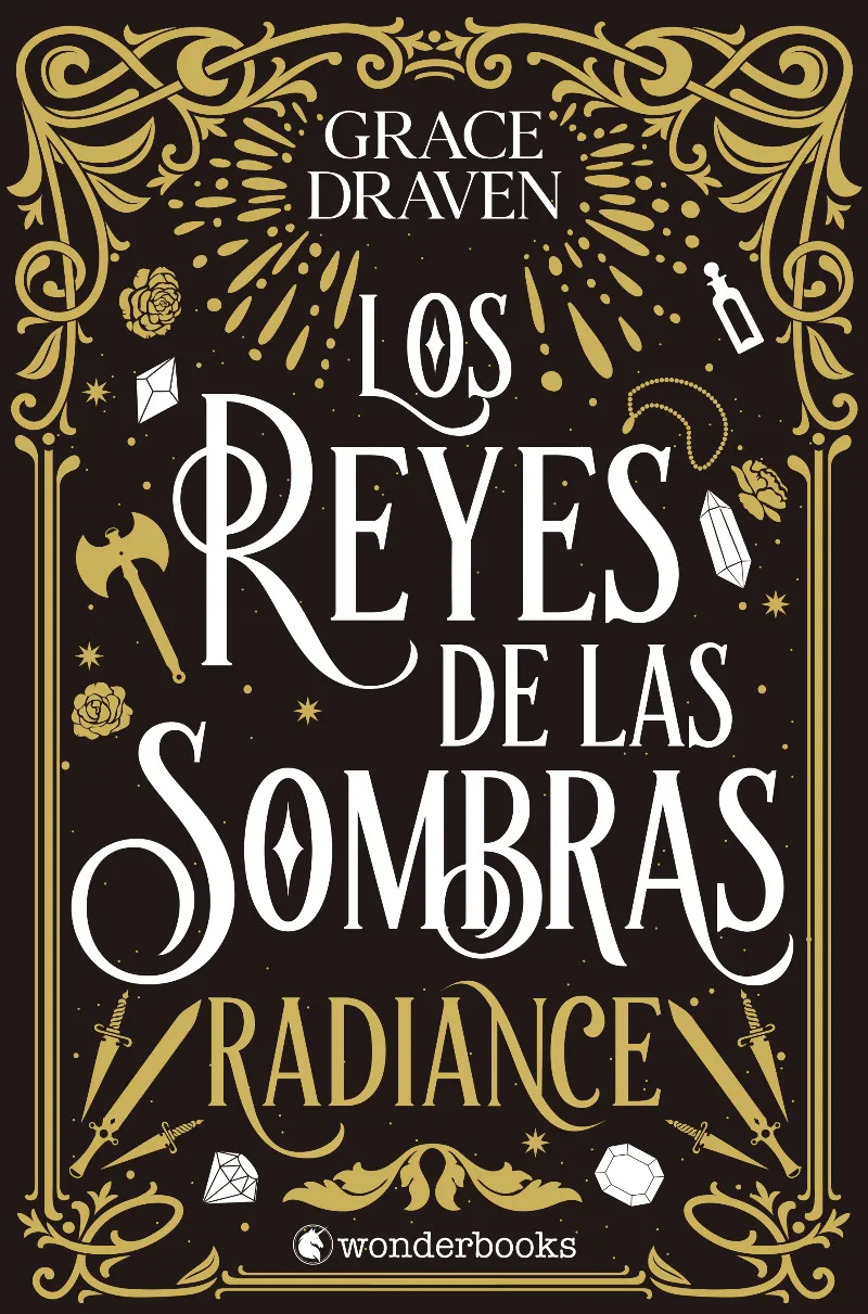 LOS REYES DE LAS SOMBRAS. RADIANCE