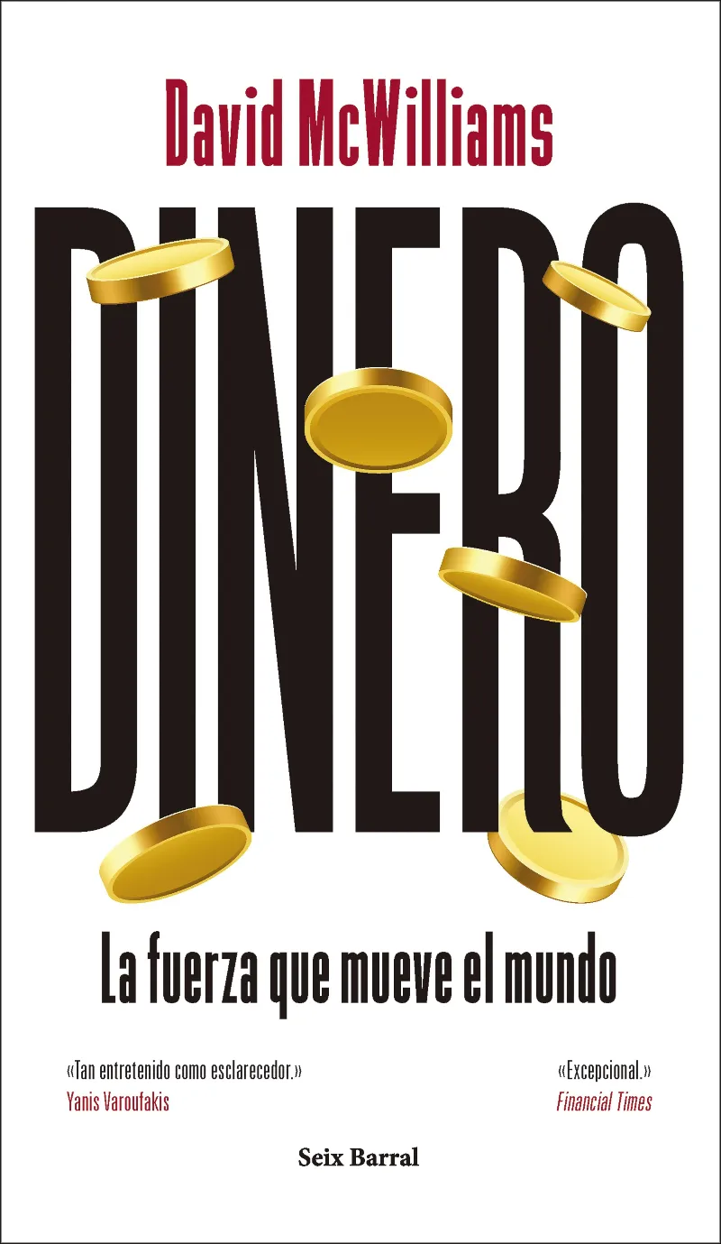 DINERO. LA FUERZA QUE MUEVE EL MUNDO