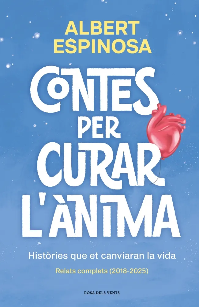 CONTES PER CURAR L'ÀNIMA. HISTÒRIES QUE ET CANVIARAN LA VIDA