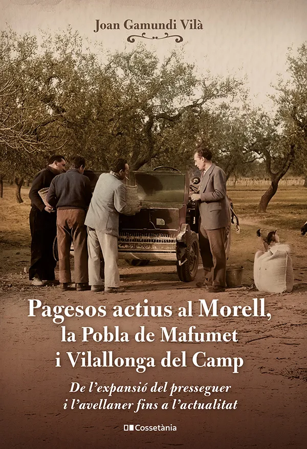 PAGESOS ACTIUS AL MORELL,LA POBLA DE MAFUMET I VILALLONGA DEL CAMP
