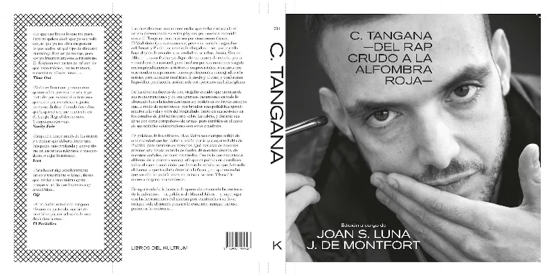 C. TANGANA: DEL RAP CRUDO A LA ALFOMBRA ROJA