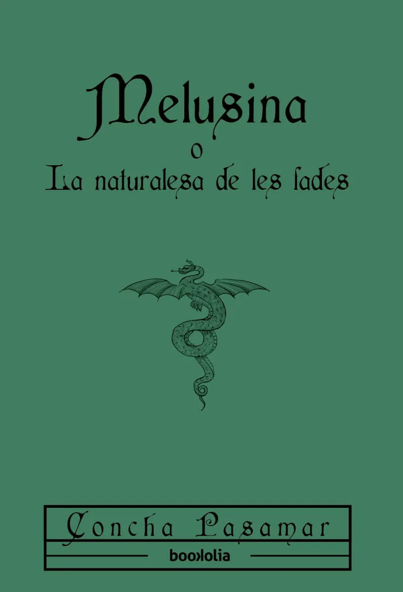 MELUSINA O LA NATURALESA DE LES FADES