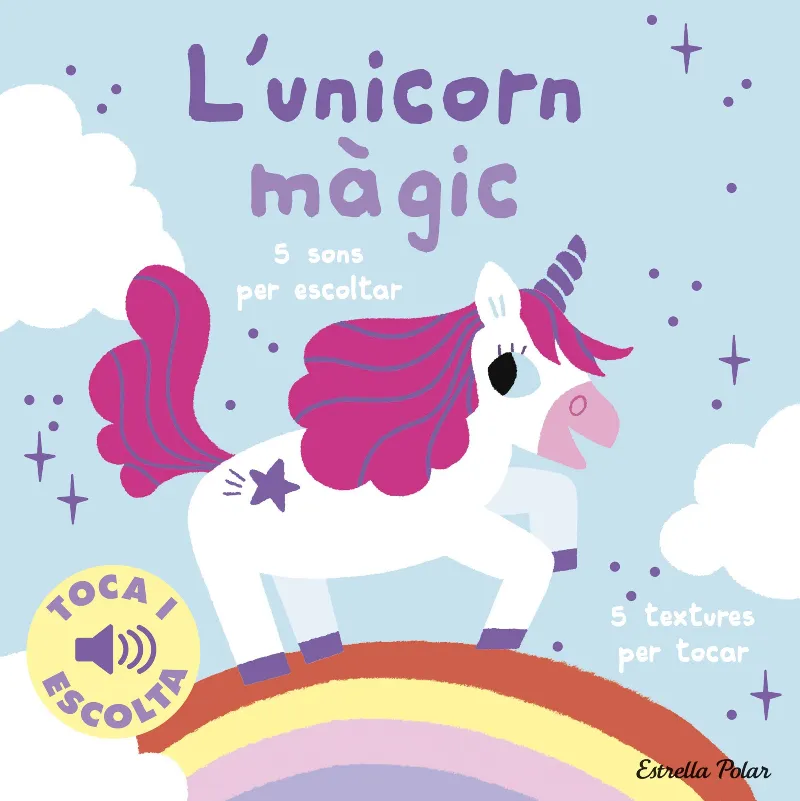 L'UNICORN MÀGIC.TOCA I ESCOLTA