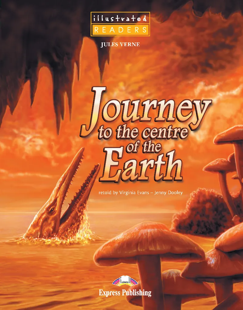 JOURNEY TO THE CENTRE OF EARTH ILLUSTRATED