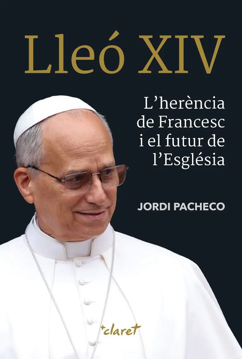 LLEÓ XIV. L'HERÈNCIA DE FRANCESC I EL FUTUR DE L'ESGLÉSIA