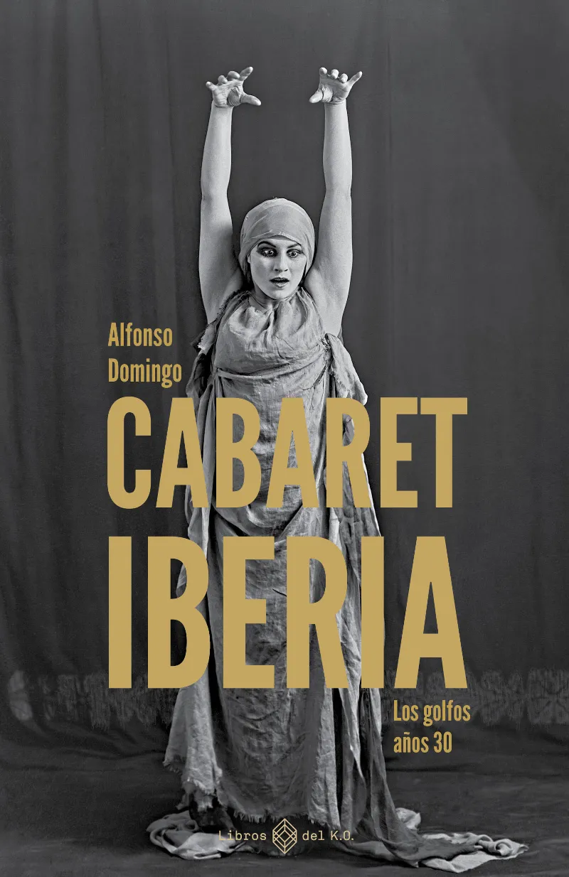 CABARET IBERIA -LOS GOLFOS AÑOS 30-