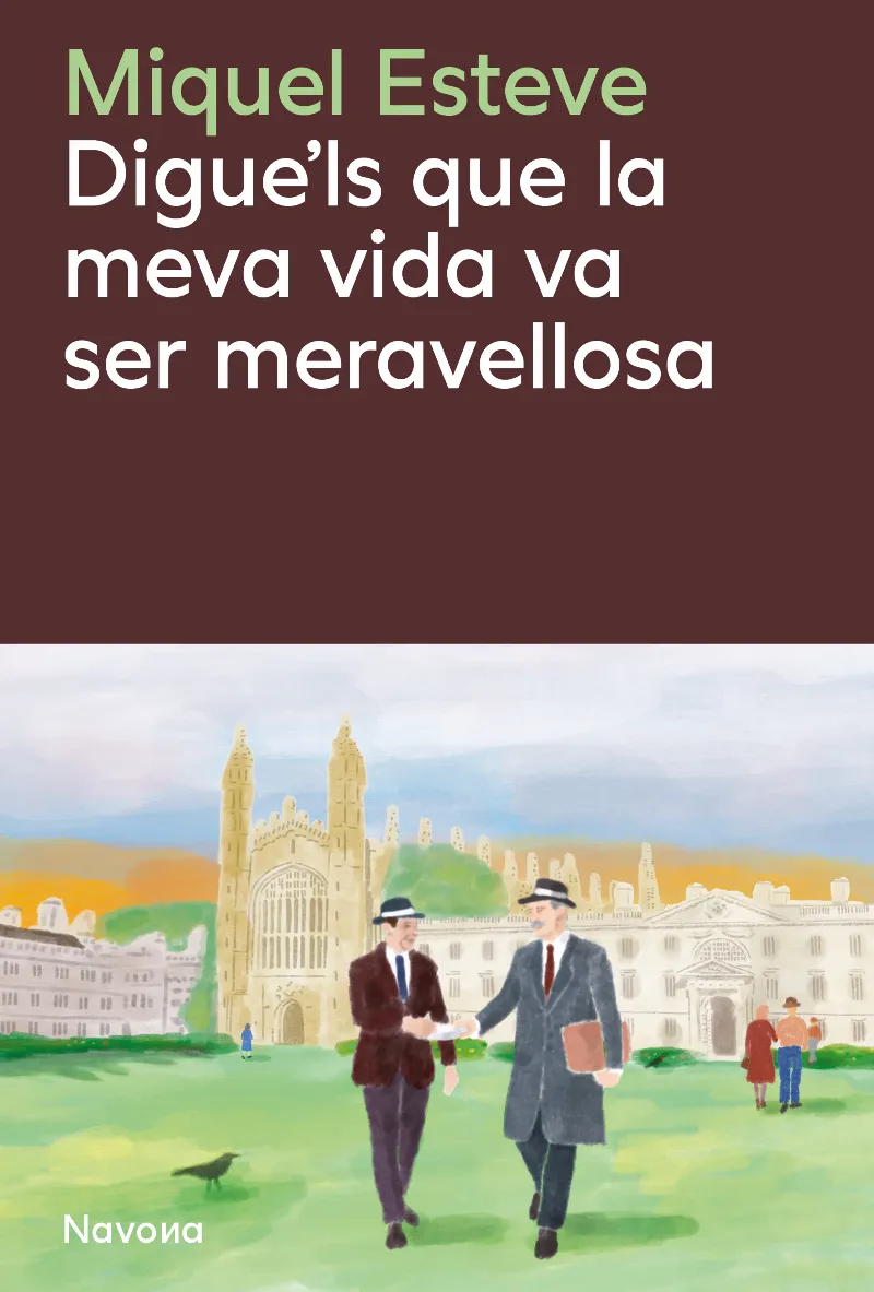 Digue'ls que la meva vida va ser meravellosa