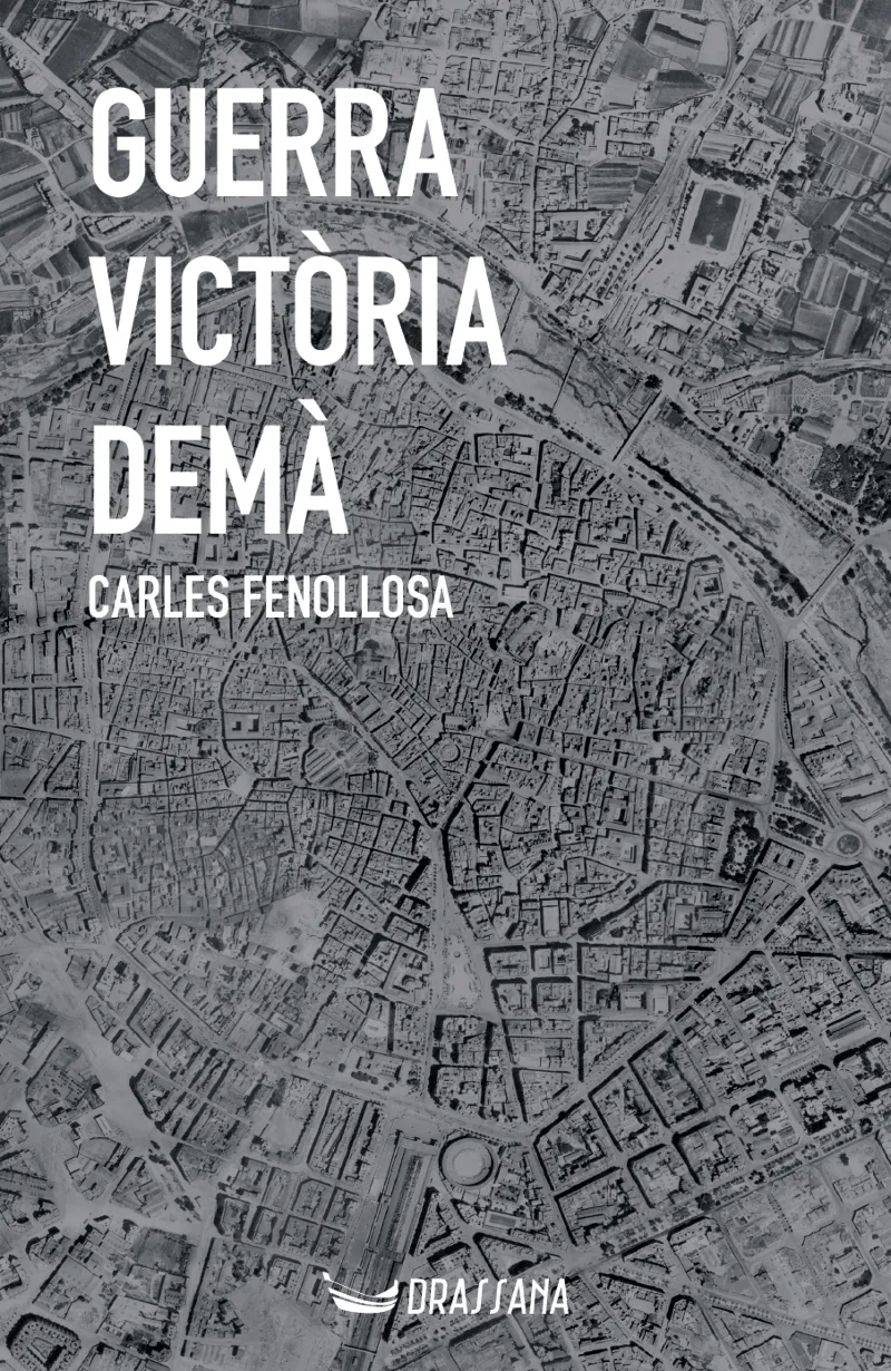 GUERRA, VICTÒRIA, DEMÀ