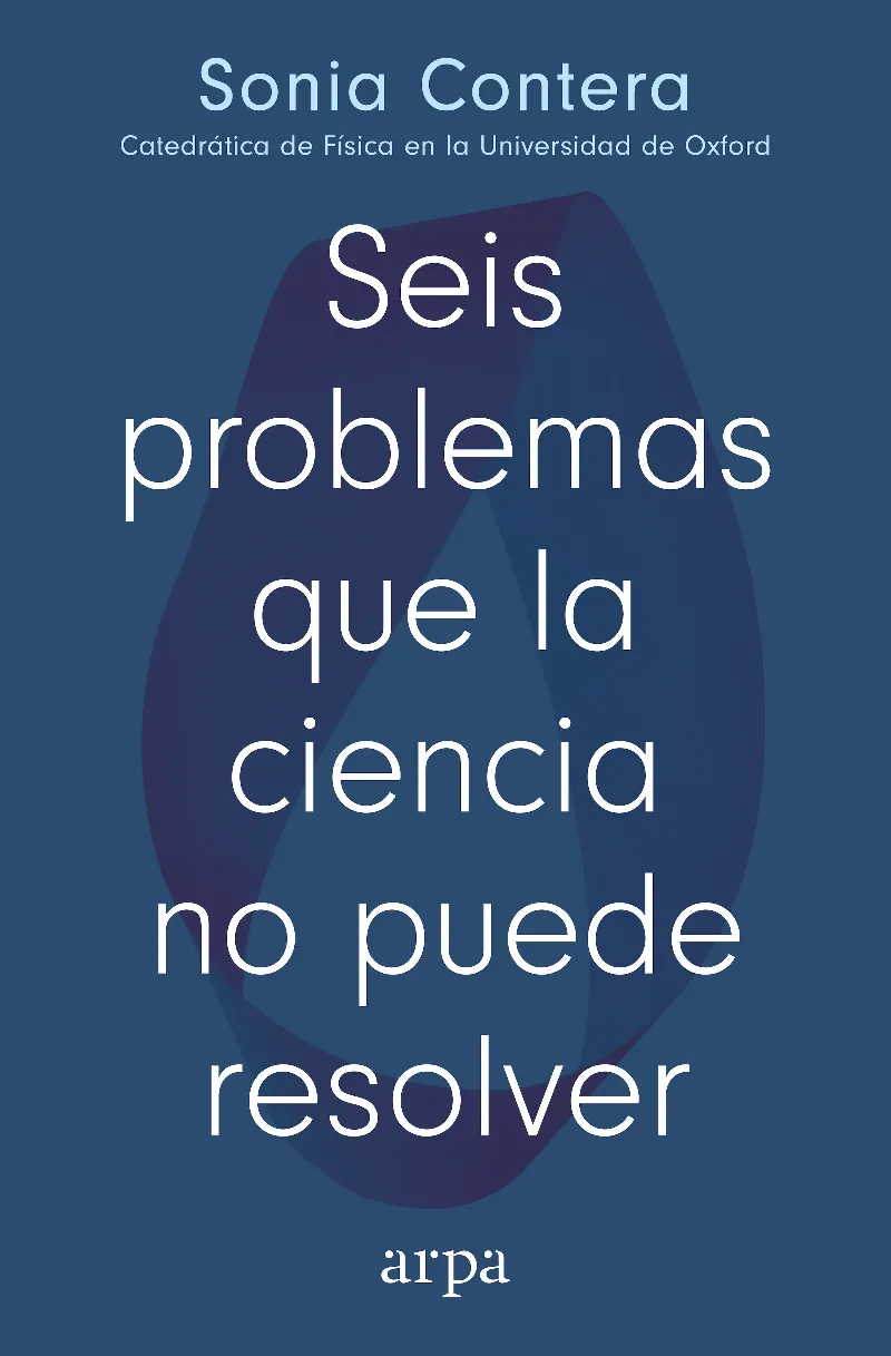 Seis problemas que la ciencia no puede resolver
