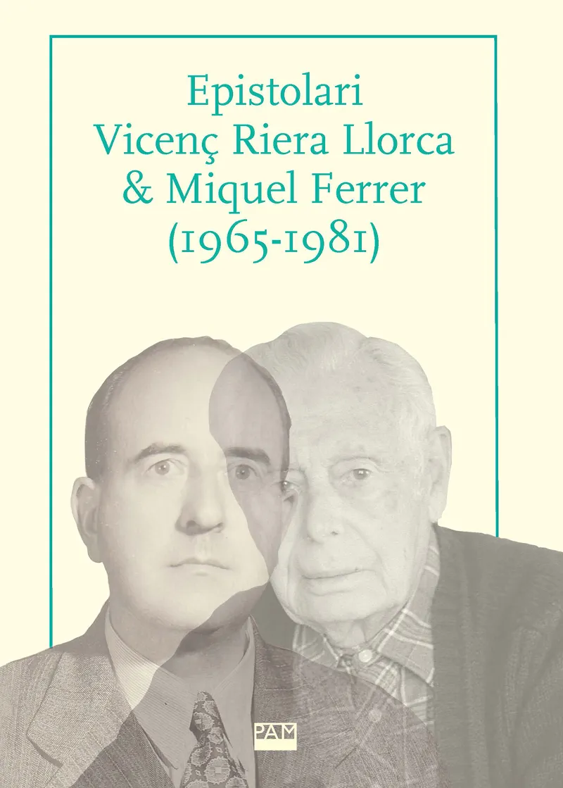 EPISTOLARI VICENÇ RIERA LLORCA & MIQUEL FERRER (1965-1981)