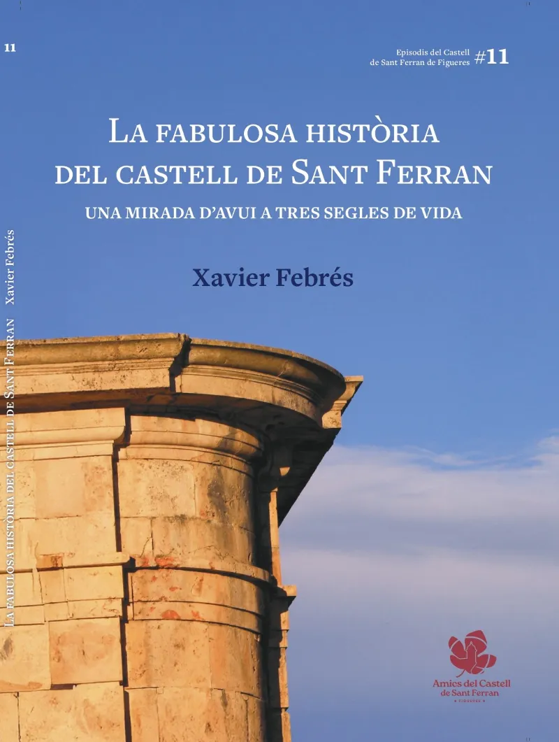 LA FABULOSA HISTÒRIA DEL CASTELL DE SANT FERRAN