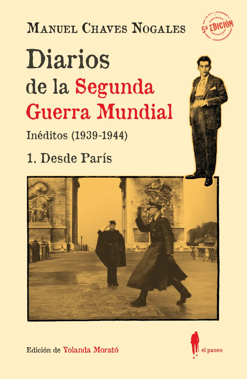 DIARIOS DE LA SEGUNDA GUERRA MUNDIAL. 1 DESDE PARÍS