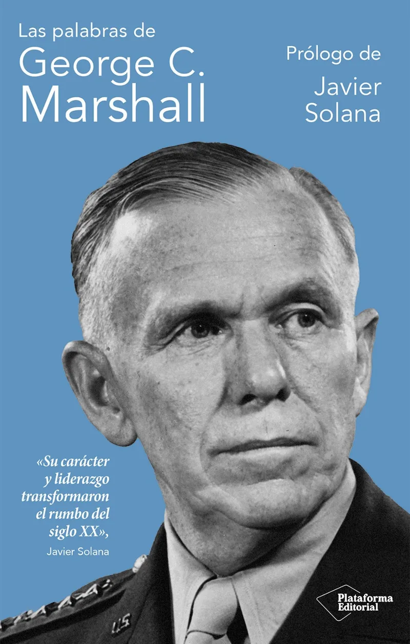 LAS PALABRAS DE GEORGE C. MARSHALL