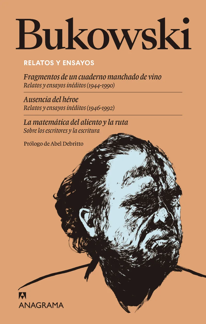 RELATOS Y ENSAYOS -BUKOWSKI-