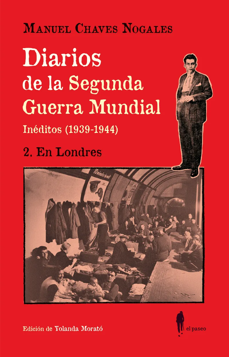 Diarios de la Segunda Guerra Mundial. 2 En Londres