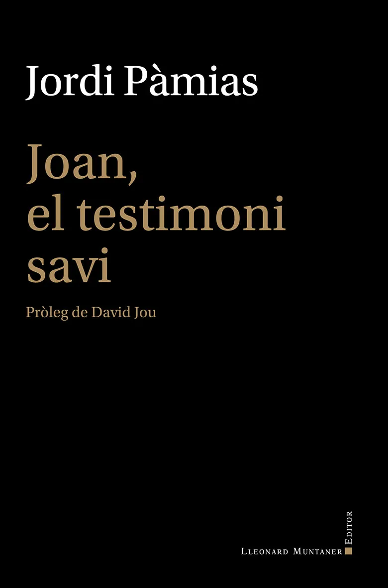 JOAN,EL TESTIMONI SAVI