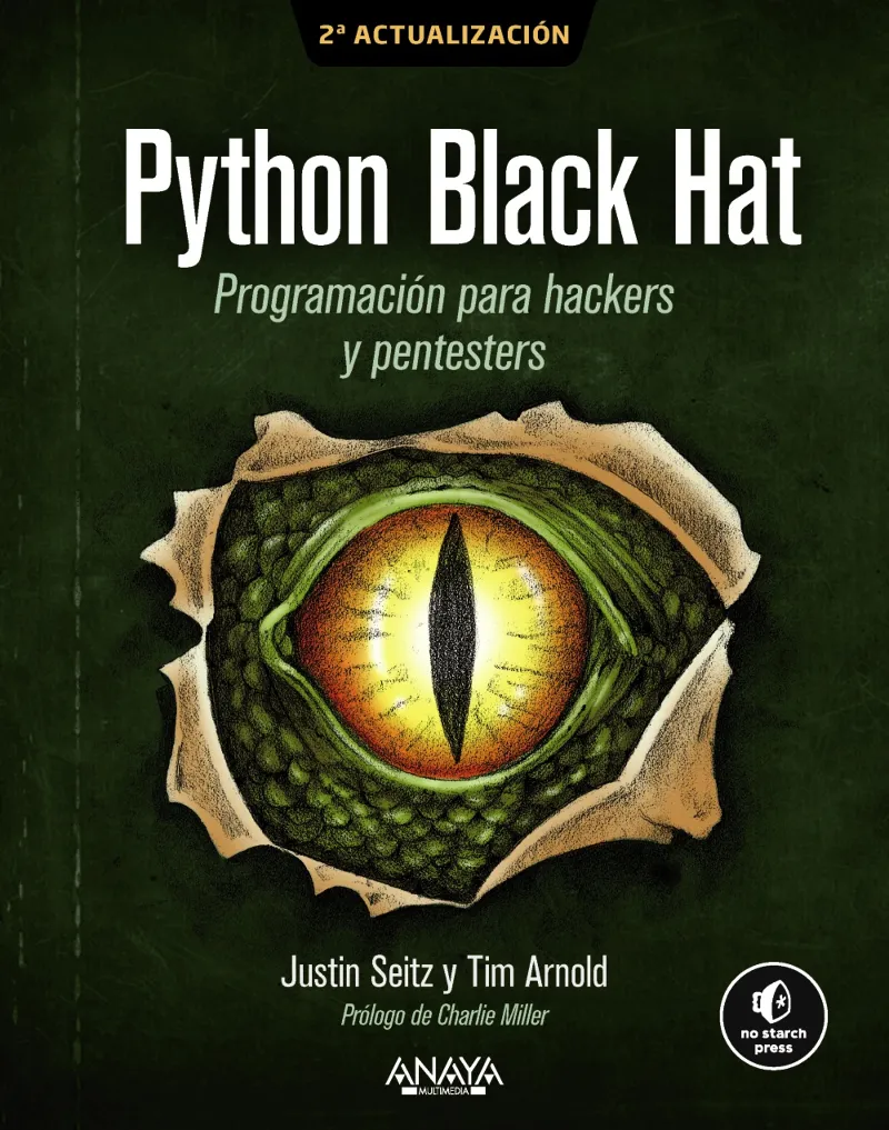 PYTHON BLACK HAT. PROGRAMACIÓN PARA HACKERS Y PENTESTERS