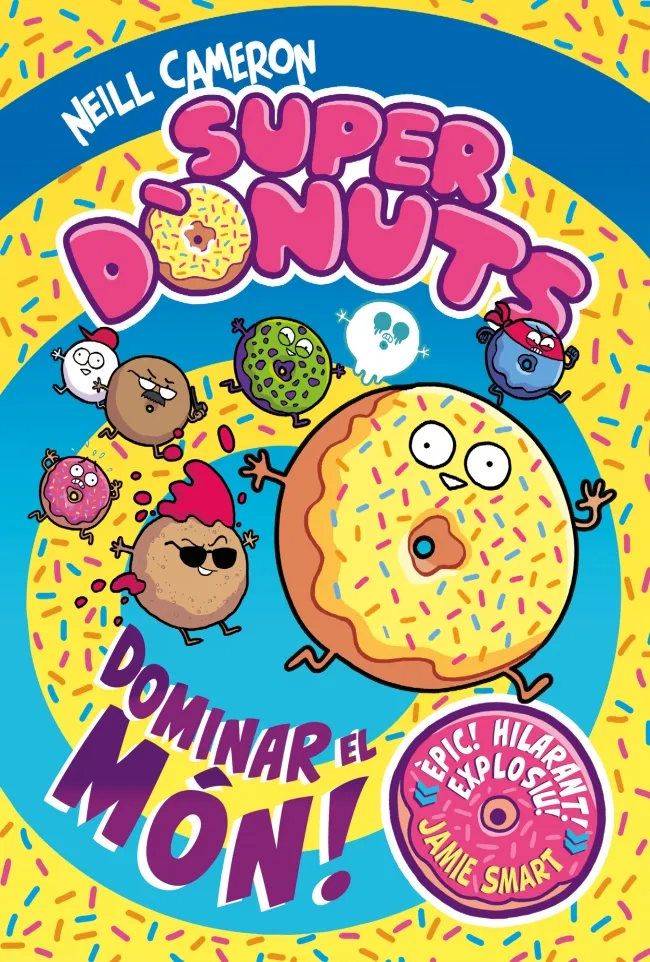 SUPERDÒNUTS 1 - DOMINAR EL MÓN!
