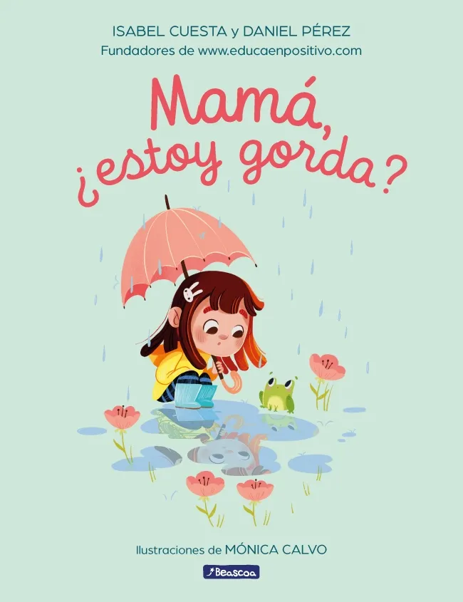 MAMÁ, ¿ESTOY GORDA?