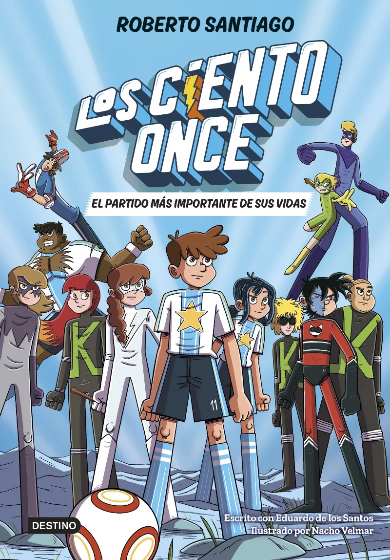 EL PARTIDO MÁS IMPORTANTE DE SUS VIDAS (LOS CIENTO ONCE 1)