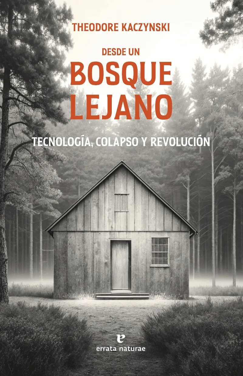 DESDE UN BOSQUE LEJANO (TECNOLOGÍA, COLAPSO Y REVOLUCIÓN)