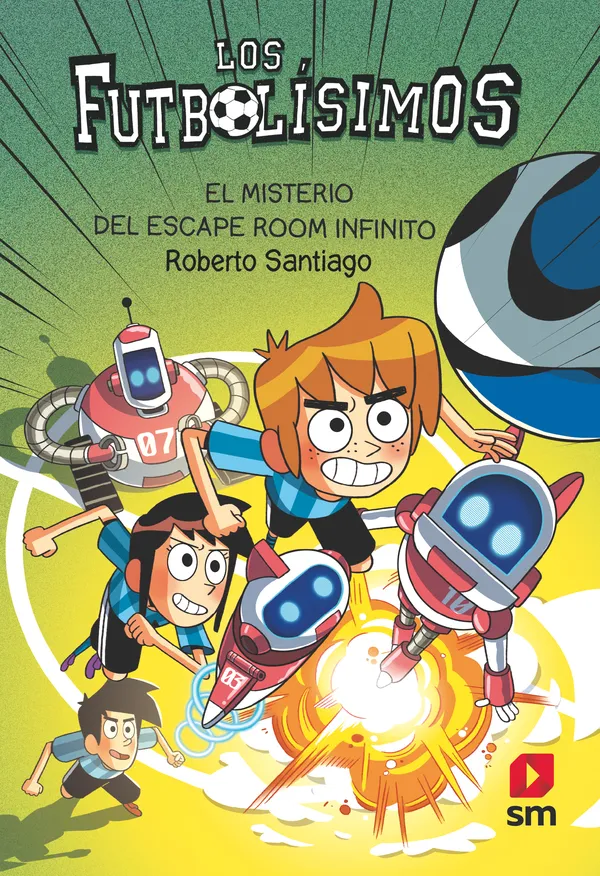 Los Futbolísimos 28: El misterio del escape room infinito