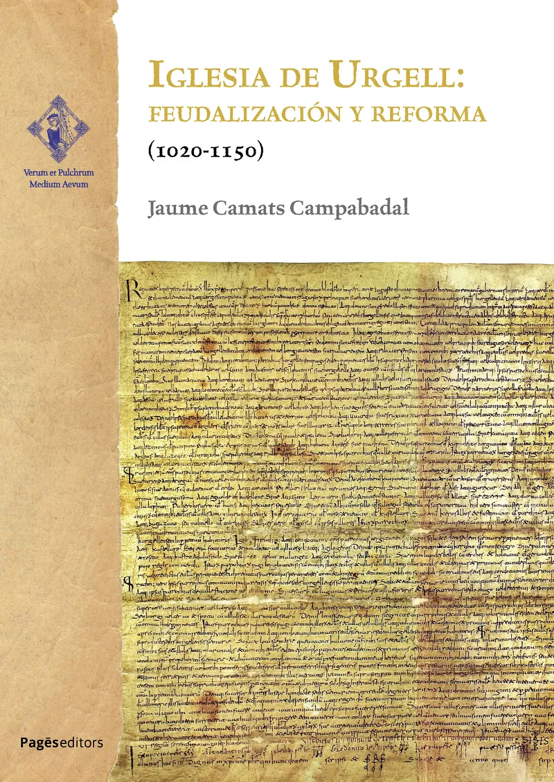 IGLESIA DE URGELL: FEUDALIZACIÓN Y REFORMA (1020-1150)