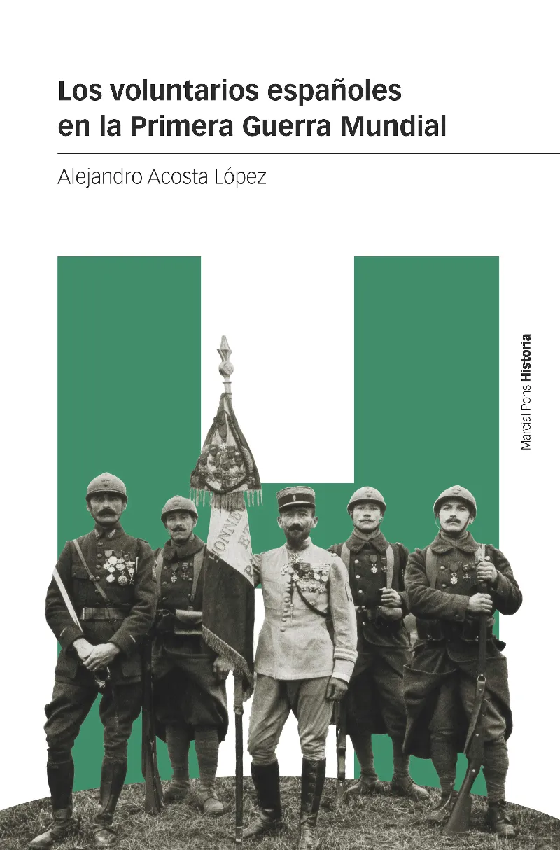 LOS VOLUNTARIOS ESPAÑOLES EN LA PRIMERA GUERRA MUNDIAL