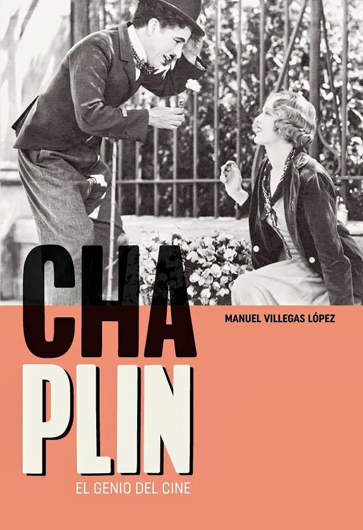 CHARLES CHAPLIN. EL GENIO DEL CINE