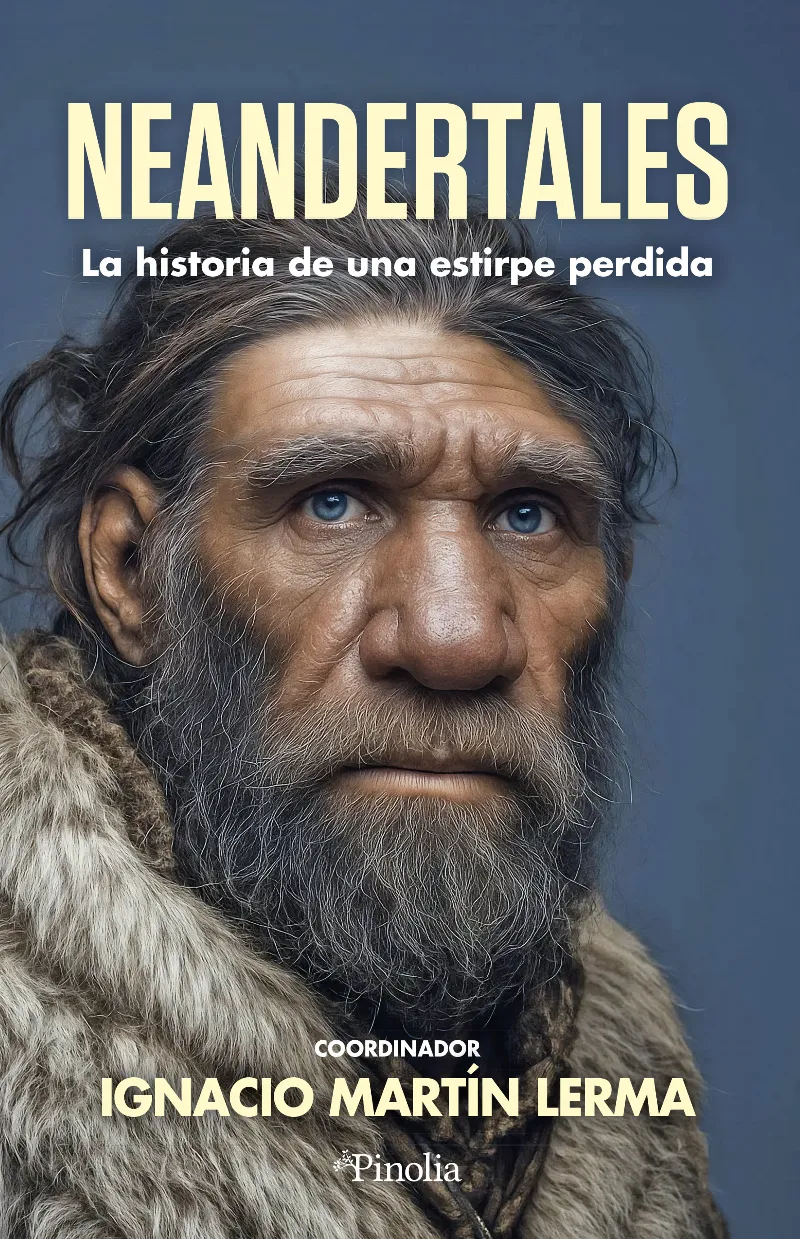 NEANDERTALES.LA HISTORIA DE UNA ESTIRPE PERDIDA