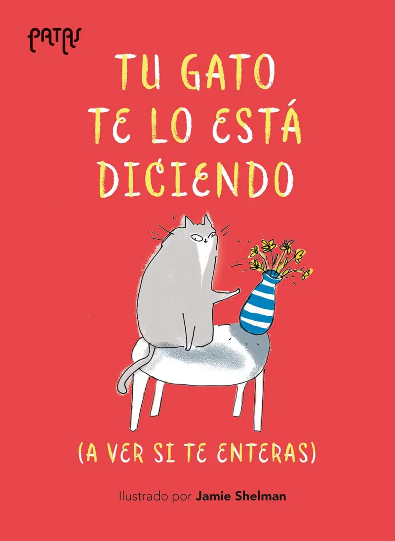 TU GATO TE LO ESTÁ DICIENDO - GENERAL / ADULTOS