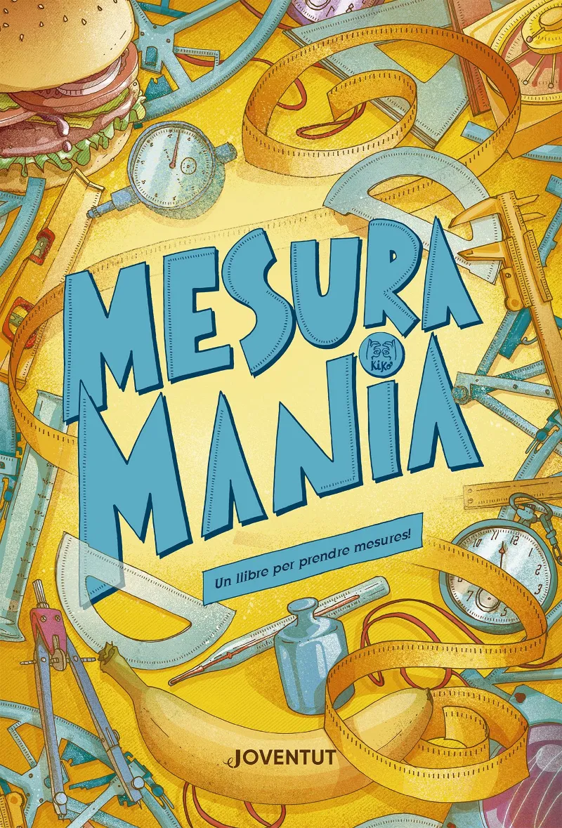MESURAMANIA -UN LLIBRE PER PRENDE MESURES-
