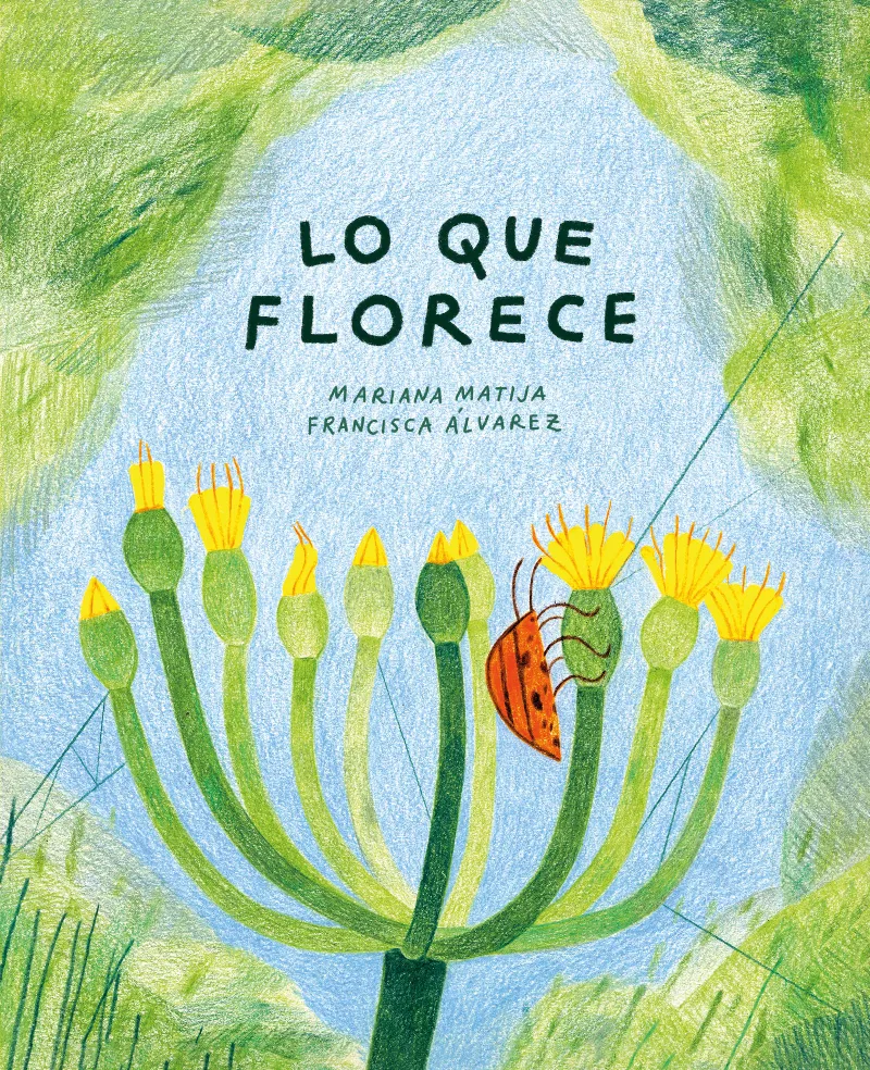 LO QUE FLORECE