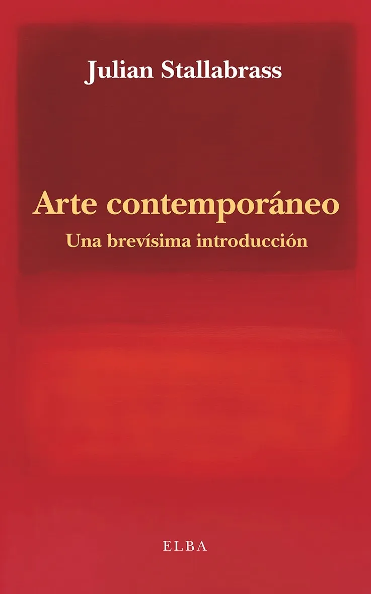 ARTE CONTEMPORÁNEO. UNA BREVÍSIMA INTRODUCCIÓN
