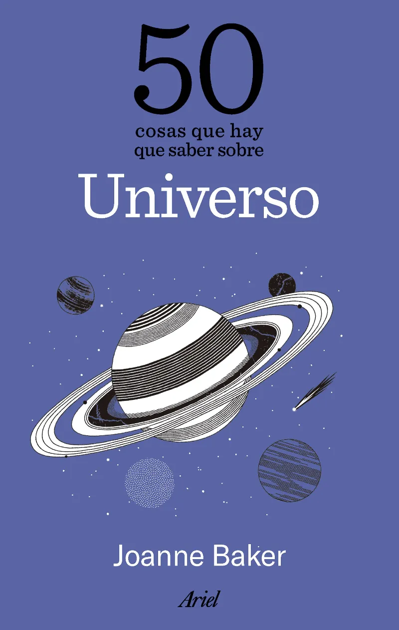 50 COSAS QUE HAY QUE SABER SOBRE EL UNIVERSO