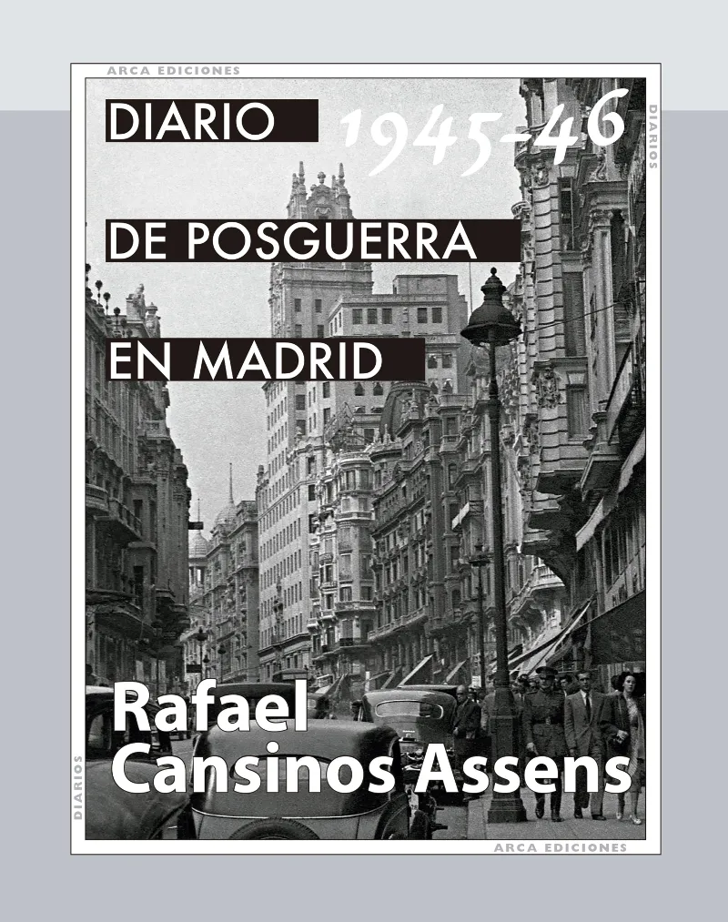 DIARIO DE POSGUERRA EN MADRID, 1945-1946