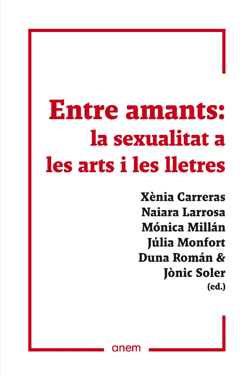 ENTRE AMANTS. LA SEXUALITAT A LES ARTS I LES LLETRES